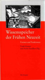 Wissensspeicher der Frühen Neuzeit: Formen und Funktionen