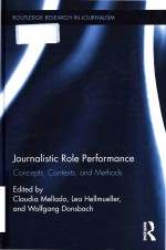 Journalistic role performance concepts