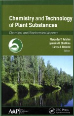 Chemistry and Technology of Plant Substances Chemical and Biochemical Aspects