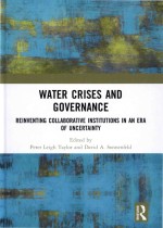 Water Crises and Governance Reinventing Collaborative Institutions In an Era of Uncertainty