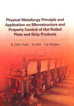 PHYSICAL METALLURGY PRINCIPLE AND APPLICATION ON MICROSTRUCTRE AND PROPERTY CONTROL OF HOT ROLLED PL