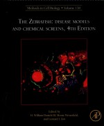 METHODS IN CELL BIOLOGY THE ZEBRAFISH: DISEASE MODELS AND CHEMICAL SCREENS VOLUME 138