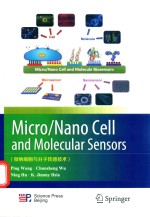 维纳细胞与分子传感技术 = MICRO/NANO CELL AND MOLECULAR SENSORS