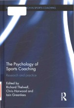 The psychology of sports coaching: research and practice