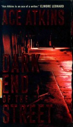 The dark end of the street