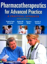 PHARMACOTHERAPEUTICS FOR ADVANCED PRACTICE A PRACTICAL APPROACH FOURTH EDITION