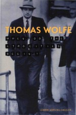 Thomas Wolfe: When Do The Atrocities Begin?