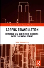 Corpus Triangulation Combining Data and Methods in Corpus-Based Translation Studies