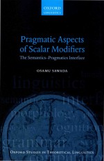 Pragmatic Aspects of Scalar Modifiers: The Semantics-Pragmatics Interface