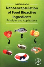 Nanoencapsulation of Food Bioactive Ingredients: Principles and Applications