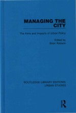 Managing the City The Aims and Impacts of Urban Policy