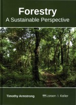 Forestry: A Sustainable Perspective