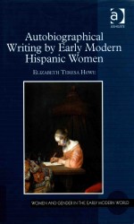 Autobiographical Writing by Early Modern Hispanic Women