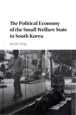 The Political Economy of the Small Welfare State in South Korea