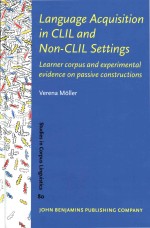 Language Acquisition In CLIL And Non-clil Settings: Learner Corpus And Experimental Evidence On Pass