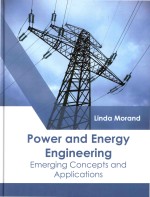 Power And Energy Engineering: Emerging Concepts And Applications