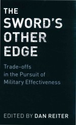 The Sword's Other Edge: Trade-offs in the Pursuit of Military Effectiveness