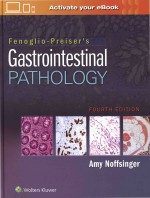 Fenoglio-Preiser's Gastrointestinal Pathology Fourth Edition