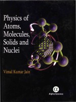 Physics of Atoms Molecules Solids and Nuclei