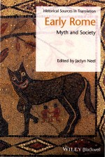 Early Rome Myth And Society: A Sourcebook