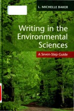 Writing in the environmental sciences a seven-step guide