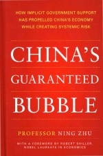 China's Guaranteed Bubble How Implicit Government Support Has Propelled China's Economy While Creati