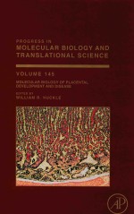 PROGRESS IN MOLECULAR BIOLOGY AND TRANSLATIONAL SCIENCE MOLECULAR BIOLOGY OF PLACENTAL DEVELOPMENT A