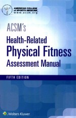 ASSM'S HEALTH-RELATED PHYSICAL FITNESS ASSESSMENT MANUAL FIFTH EDITION