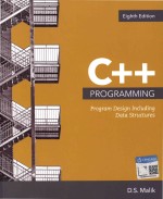 C++ Programming: Program Design Including Data Structures Eighth Edition