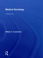 MEDICAL SOCIOLOGY FOURTEENTH EDITION