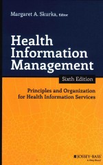 HEALTH INFORMATION MANAGEMENT PRINCIPLES AND ORGANIZATION FOR HEALTH INFORMATION SERVICES SIXTH EDIT