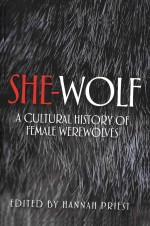 She-wolf: A cultural history of female werewolves