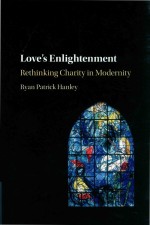 Love's Enlightenment: Rethinking Charity in Modernity