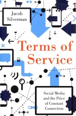 Terms of service social media and the price of constant connection