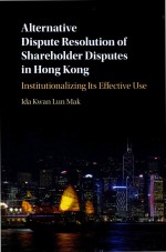 Alternative Dispute Resolution of Shareholder Disputes in Hong Kong Institutionalizing Its Effective