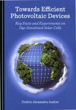 Towards Efficient Photovoltaic Devices: Key Facts And Experiments On Dye Sensitised Solar Cells