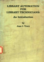 Library Automation for Library Technicians: An Introduction