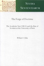 The Forge of Doctrine: The Academic Year 1330-31 and the Rise of Scotism at the University of Paris