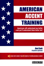 American Accent Training: A guide to speaking and pronouncing colloquial American English Fourth Edi