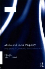 Media and social inequality innovations in community structure research