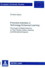 PROMOTIVE ACTIVITIES IN TECHNOLOGY-ENHANCED LEARNING THE IMPACT OF MEDIA SELECTION ON PEER REVIEW