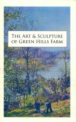 THE ART & SCULPTURE OF GREEN HILLS FARM