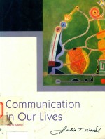 Communication in our lives Fourth Edition