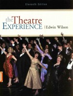 The theatre experience Eleventh Edition