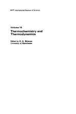 PHYSICAL CHEMISTRY SERIES ONE VOL 10 THERMOCHEMISTRY AND THERMODYNAMICS