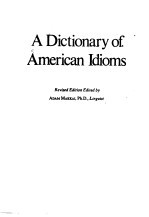 A Dictionary of American Idioms