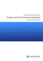 The Boao Forum for Asia Progress of Asian Economic Integration Annual Report 2012 英文