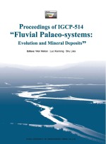 第四届国际地质对比计划项目“古河道系统构造和古气候演化与资源勘查”（IGCP-514）会议论文集 英文