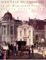 Viennese Watercolors of the Nineteenth Century