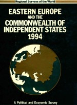 EASTERN EUROPE AND THE COMMONWEALTH OF INDEPENDENT STATES 1994 SECOND EDITION